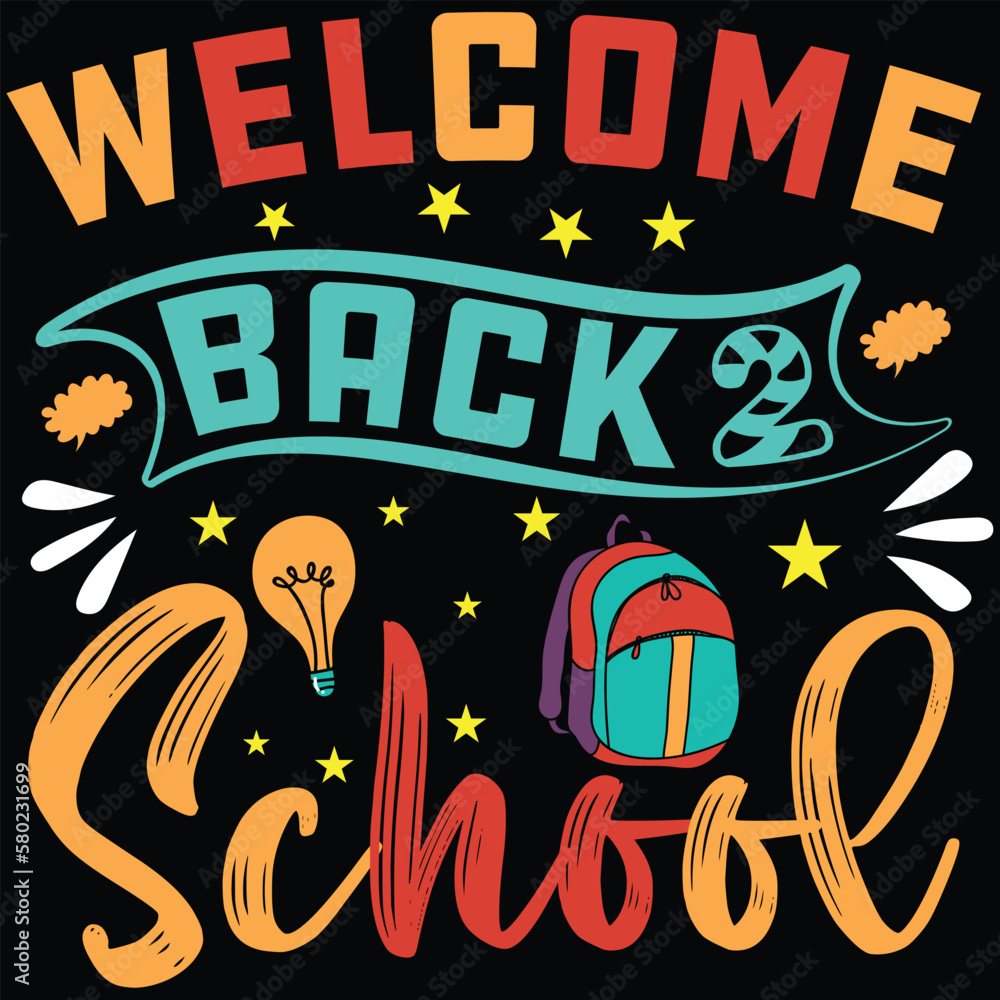 Fototapeta premium Back to a school t-shirt, Welcome back to school typography t-shirt, Kids t-shirt design for print, preschool, kindergarten, back to school vector, the first day