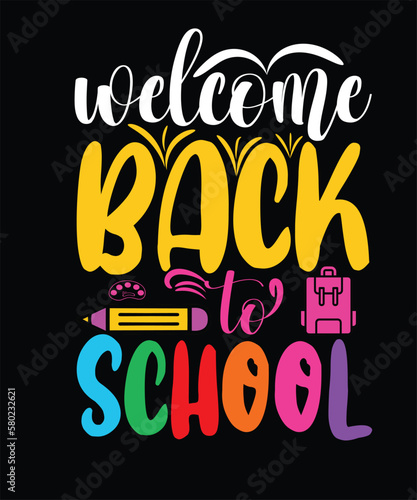 Back to a school t-shirt, Welcome back to school typography t-shirt, Kids t-shirt design 
for print, preschool, kindergarten, back to school vector, the first day