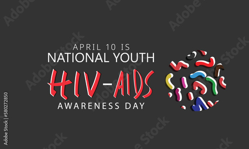 National Youth Hiv - Aids Awareness Day. Template for background, banner, card, poster 