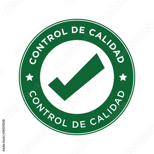 quality control approved means "control de calidad aprobado" in spanish