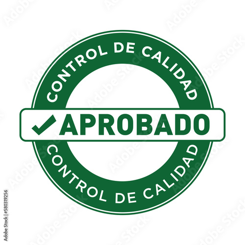 quality control approved means "control de calidad aprobado" in spanish	