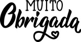 Thank you lettering. Translation from Portuguese - Thank you very much. Muito obrigado. Perfect design for greeting cards, posters, t-shirts, banners, print invitations.
