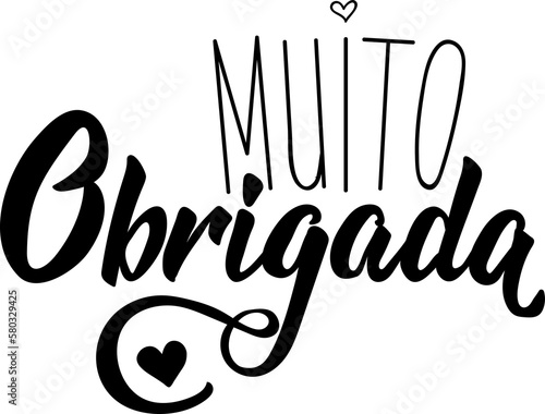 Thank you. Brazil lettering. Translation from Portuguese - Thank you very much. Muito obrigado. Perfect design for greeting cards, posters, t-shirts, banners, print invitations. photo