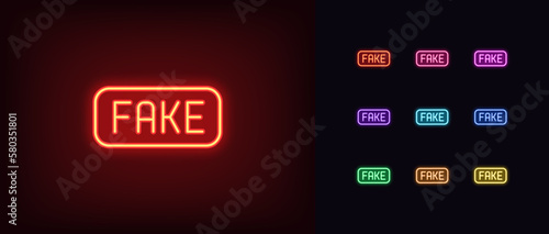 Outline neon fake icon set. Glowing neon fake text sign and tag, forgery pictogram. Counterfeit and fraud, fake information, false fact, disinformation, wrong and untruth, lie and scam.