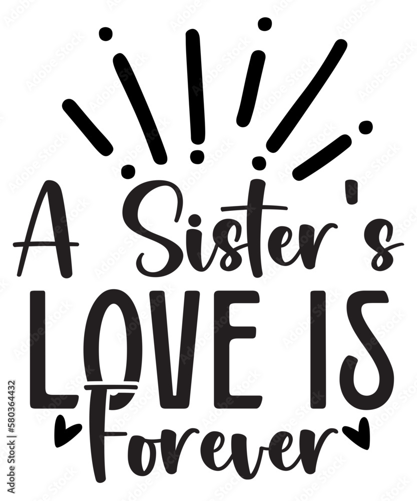 Sister Svg Bundle, Sisterhood, Sisters forever, my bestfriend, family