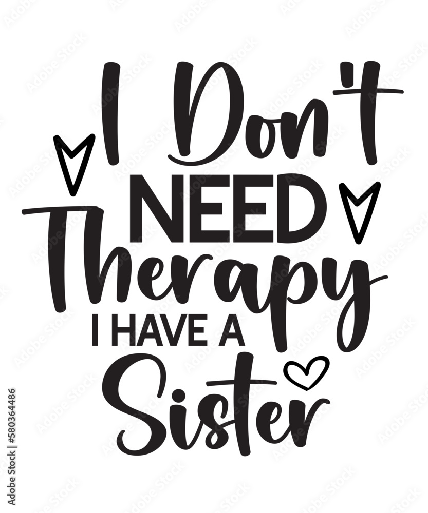 Sister Svg Bundle, Sisterhood, Sisters forever, my bestfriend, family