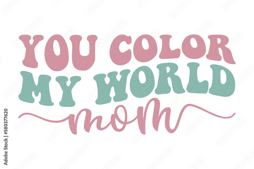 you color my world mom