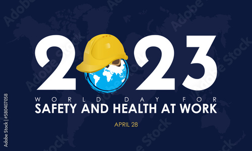 2023 concept world day for safety and health at work. Construction helmet and planet earth template for safe and healthy working days with card, banner in blue background. Observed on April 28