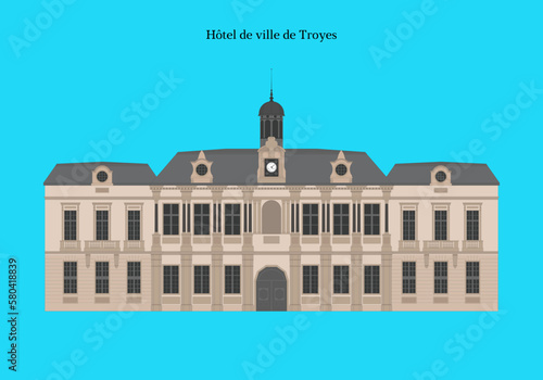 Town Hall of Troyes, France Hôtel de ville de Troyes