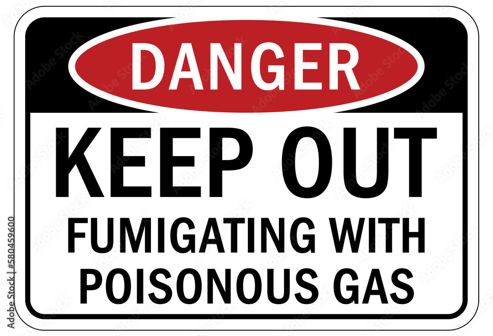 Poison warning sign and labels keep out. Fumigating with poisonous gas Poison warning sign and labels keep out. Fumigating with poisonous gas
