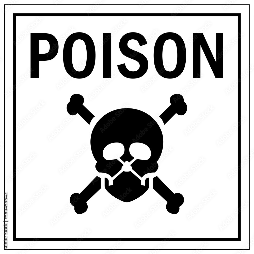 Poison warning sign and labels Poison warning sign and labels