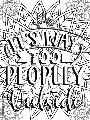 Funny-Quotes Coloring pages. Coloring page for adults and kids. Vector Illustration.