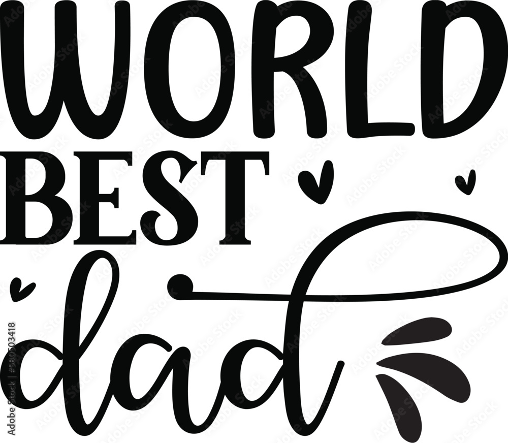 Fototapeta premium Father`s Day Svg Design