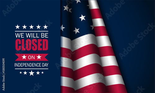 Independence Day USA 4th of July background design with we will be closed text