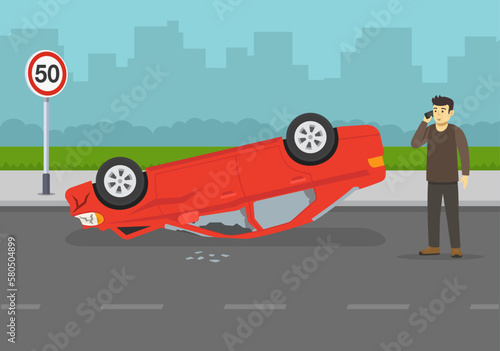 Car flips onto roof after colliding with vehicle. Upside down car crash on road. Terrified and shocked young male driver calls emergency and insurance. Flat vector illustration template.