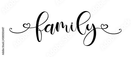 Family. Vector typography text. Inscription for home design, doormat, card, poster, banner, t-shirt. Hand drawn modern calligraphy text - family. Script word design illustration with heart.
