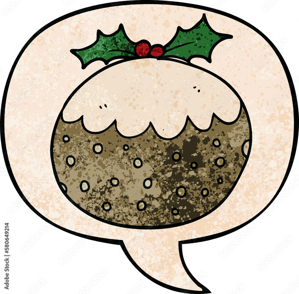 cartoon christmas pudding and speech bubble in retro texture style cartoon christmas pudding and speech bubble in retro texture style