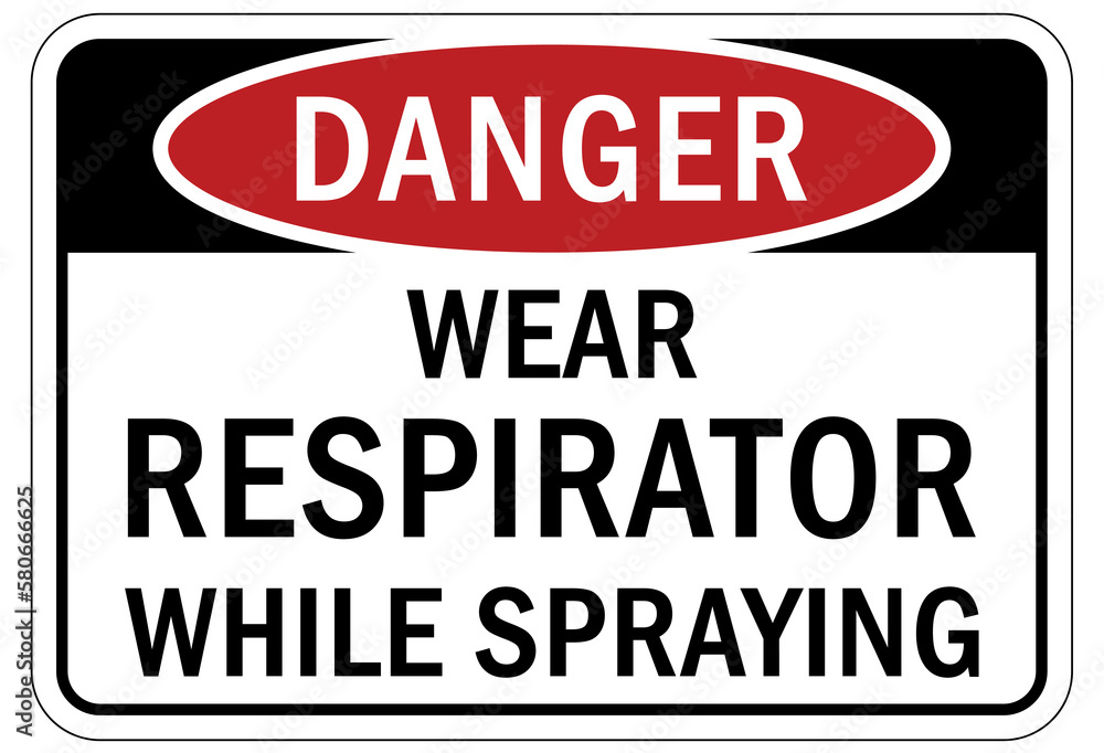 Pesticide chemical hazard sign and labels wear respirator while spraying
