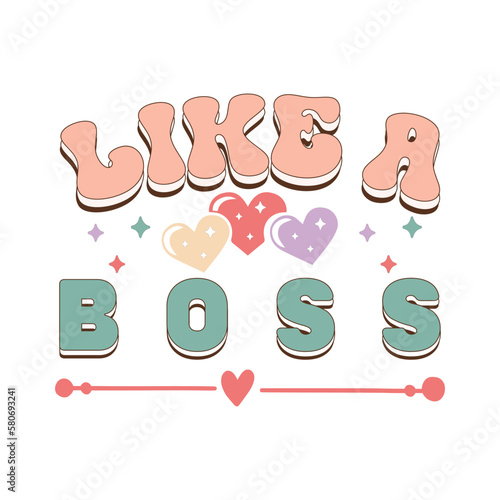 Like a Boss