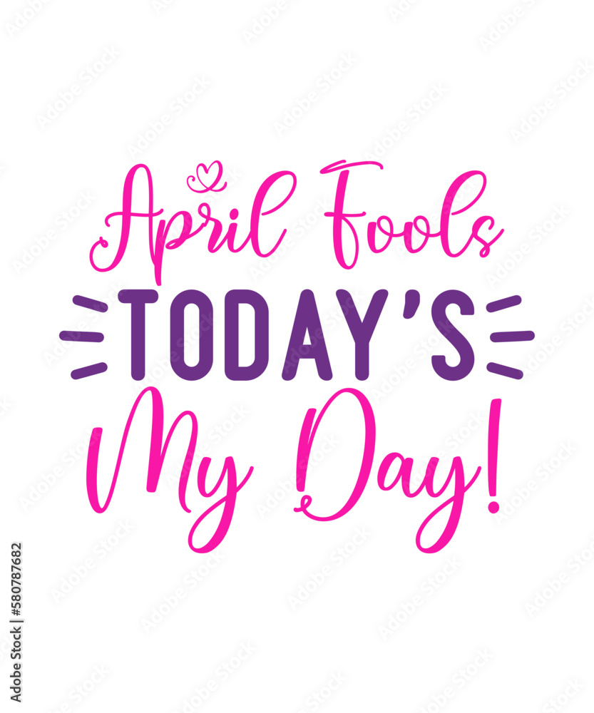 April Fools Day svg Bundle, Funny Svg, April 1st JPG, April Fools Day Digital File, Quote April Fools Day svg, Joke Svg, April Fools Day svg,April fool day svg png eps, april fool stickers svg