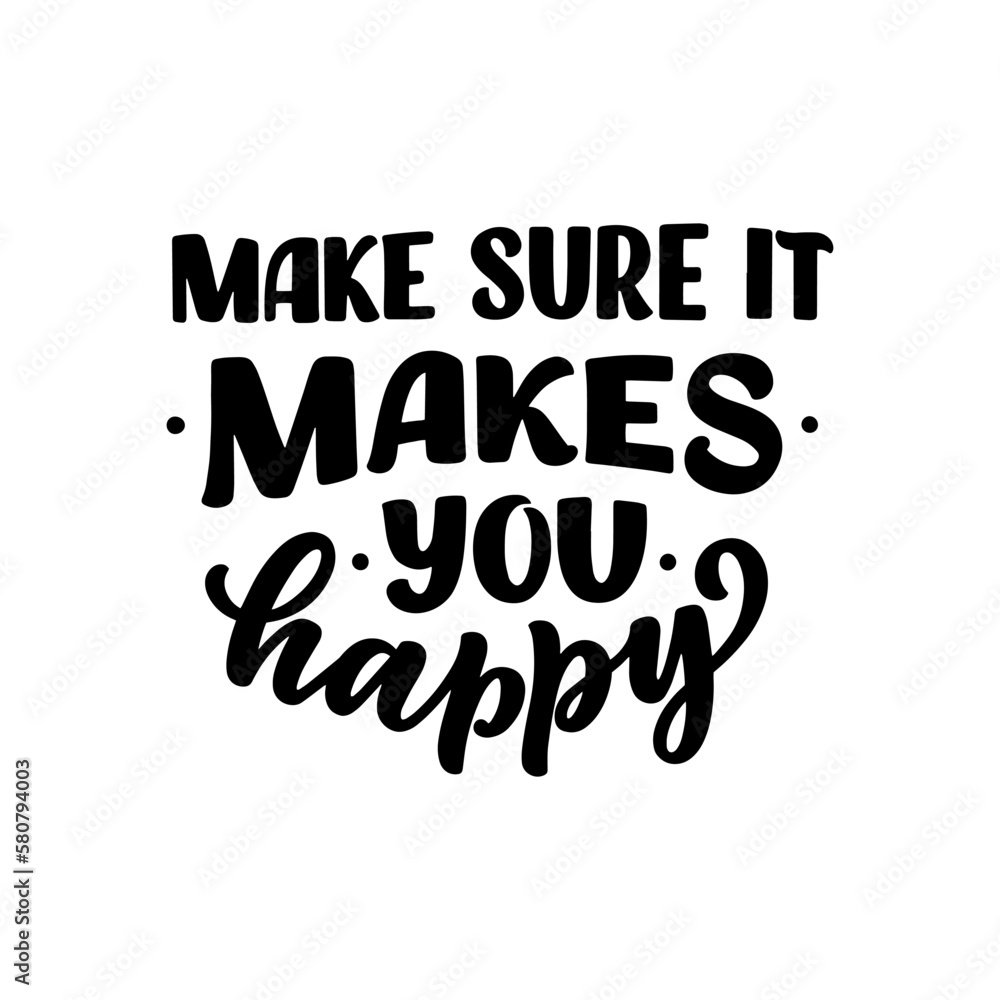 Hand drawn motivation lettering phrase in modern calligraphy style. Inspiration slogan for print and poster design. Vector Hand drawn motivation lettering phrase in modern calligraphy style. Inspiration slogan for print and poster design. Vector