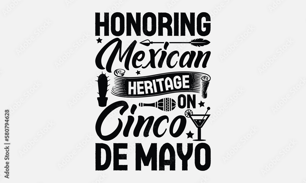 Honoring Mexican Heritage on Cinco de Mayo Cinco de Mayo Svg