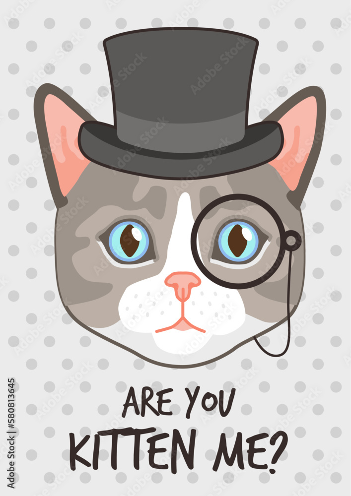 Fototapeta premium Gentleman cat. Smart animal with monocle, stylish portrait and funny lettering, comic adorable kitty card or t-shirt print, cover or poster, vector cartoon flat style isolated illustration