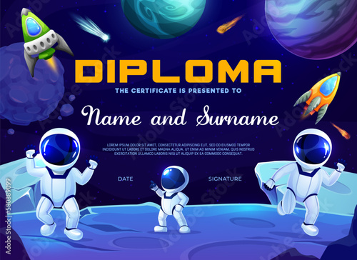 Kids diploma. Three cartoon astronauts on space planet surface. School children graduation diploma, child education vector award or appreciation certificate with spaceships and astronauts in space