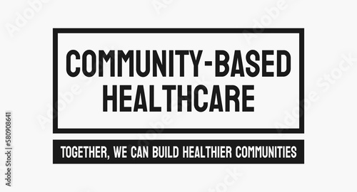 Community-based healthcare: A healthcare worker visiting a patient at home.
