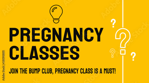 Pregnancy classes: Classes that educate individuals on pregnancy and childbirth.