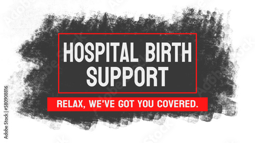 Hospital birth support: Medical assistance during childbirth in a hospital setting