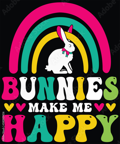  BUNNIES MAKE ME HAPPY Toddler Girl Kid Mom Cute Easter Bunny T-Shirt design.