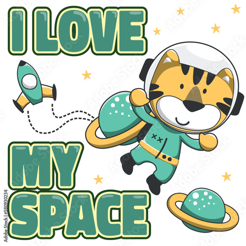 Vector illustration of cute cartoon astronauts little tiger in space  Can be used for t-shirt print  kids wear fashion design  baby shower invitation card. fabric  textile  nursery wallpaper  poster.