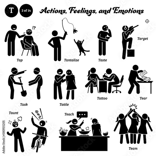 Stick figure human people man action, feelings, and emotions icons alphabet T. Tap, tantalize, taste, target, task, tattle, tattoo, tear, taunt, teach, and team...