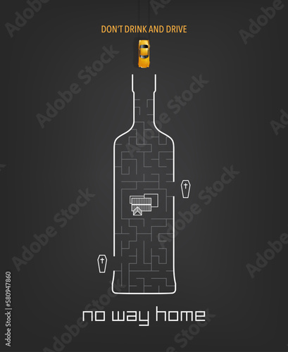 No way home. Don't drink and drive Concept. Drunk driving is not allowed. Drink and drive awareness.