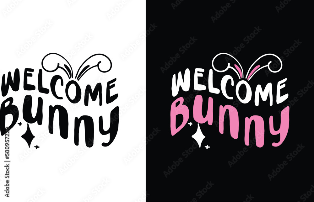 Welcome Bunny Welcome Bunny