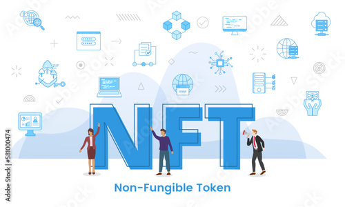 nft non fungible token concept with big words and people surrounded by related icon with blue color style