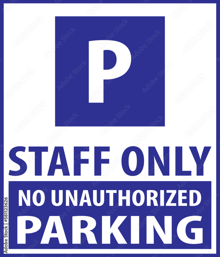 Parking for staff vehicles only, no unauthorized parking allowed here Parking for staff vehicles only, no unauthorized parking allowed here