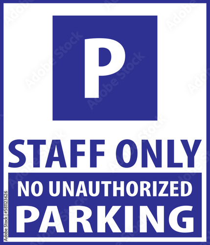 Parking for staff vehicles only, no unauthorized parking allowed here 