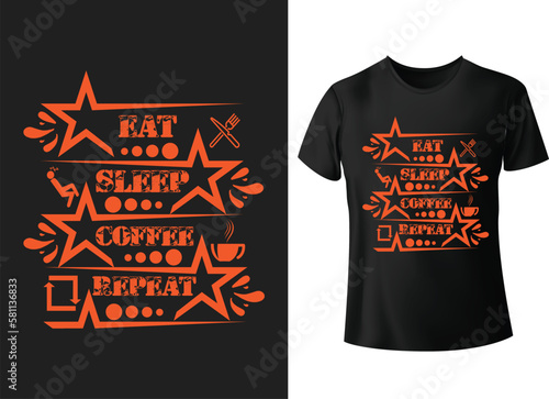 Eat sleep coffee repeat vector motivational coffee typography t-shirt design 