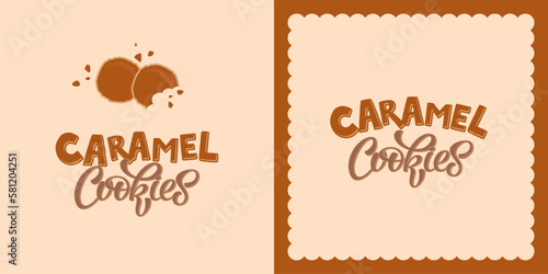 Caramel Cookies vector lettering illustration on tasty background