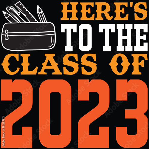 Class of 2023  vector t shirt design 
