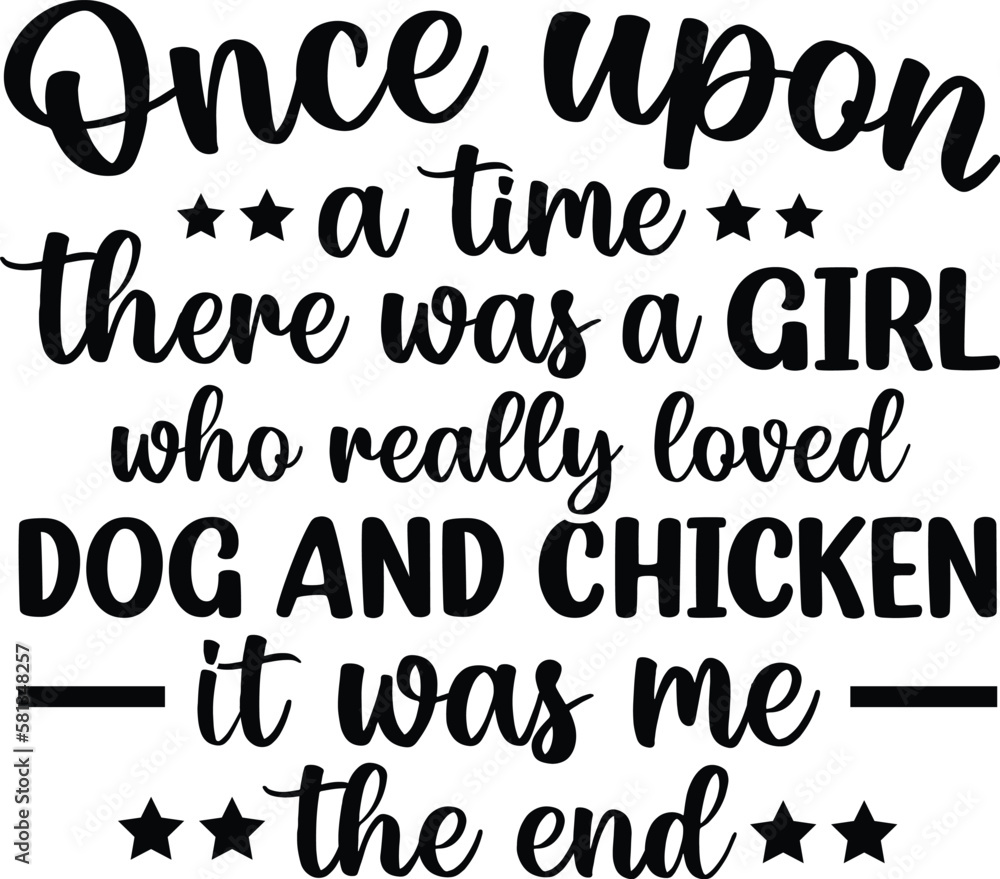 Once Upon A Time There Was A Girl Who Really Loved Dog SVG Once Upon A Time There Was A Girl Who Really Loved Dog SVG
