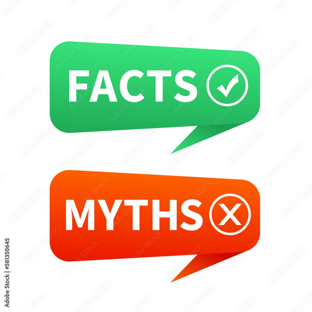 Myths, facts. Myths vs facts banners. Badges for marketing and advertising. Concept of careful fact-checking or simple comparison of evidence. Tick and cross. Pop-up web banner. Vector illustration Myths, facts. Myths vs facts banners. Badges for marketing and advertising. Concept of careful fact-checking or simple comparison of evidence. Tick and cross. Pop-up web banner. Vector illustration