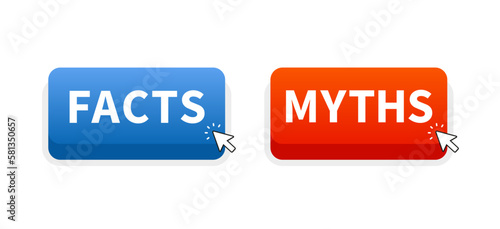 Facts or myths blue or red realistic 3d button isolated on white background. Facts, great design for any purpose. Clicked the mouse. Vector illustration