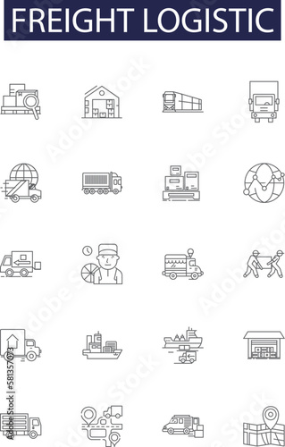 Freight logistic line vector icons and signs. Logistic, Transport, Delivery, Shipping, Cargo, Logistics, Haulage, Airfreight outline vector illustration set