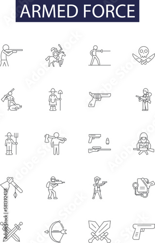 Armed force line vector icons and signs. Armies, Troops, Warriors, Soldiers, Regiment, Battalion, Brigades, Navy outline vector illustration set