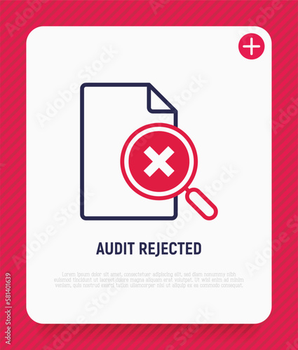 Audit rejected thin line icon: document and magnifier with cross mark. Incorrect document. Modern vector illustration.