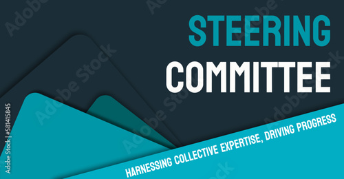 Steering Committee: Group responsible for directing a project or organization.