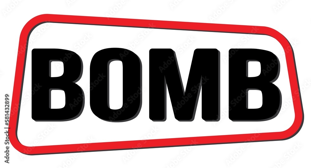 BOMB text on red-black trapeze stamp sign. BOMB text on red-black trapeze stamp sign.